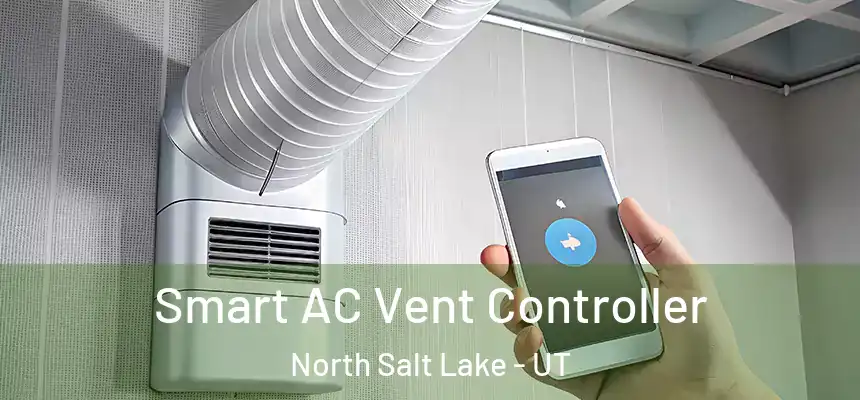  Smart AC Vent Controller North Salt Lake - UT